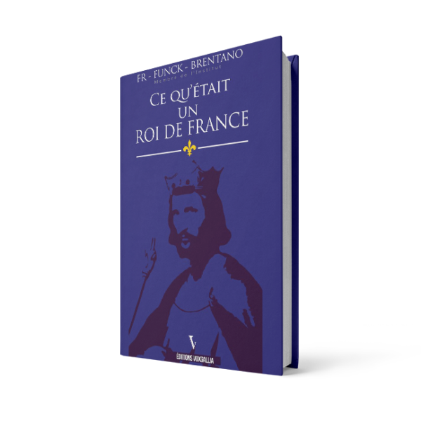Ce qu'était un roi de France