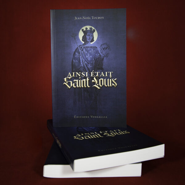 ainsi était saint louis