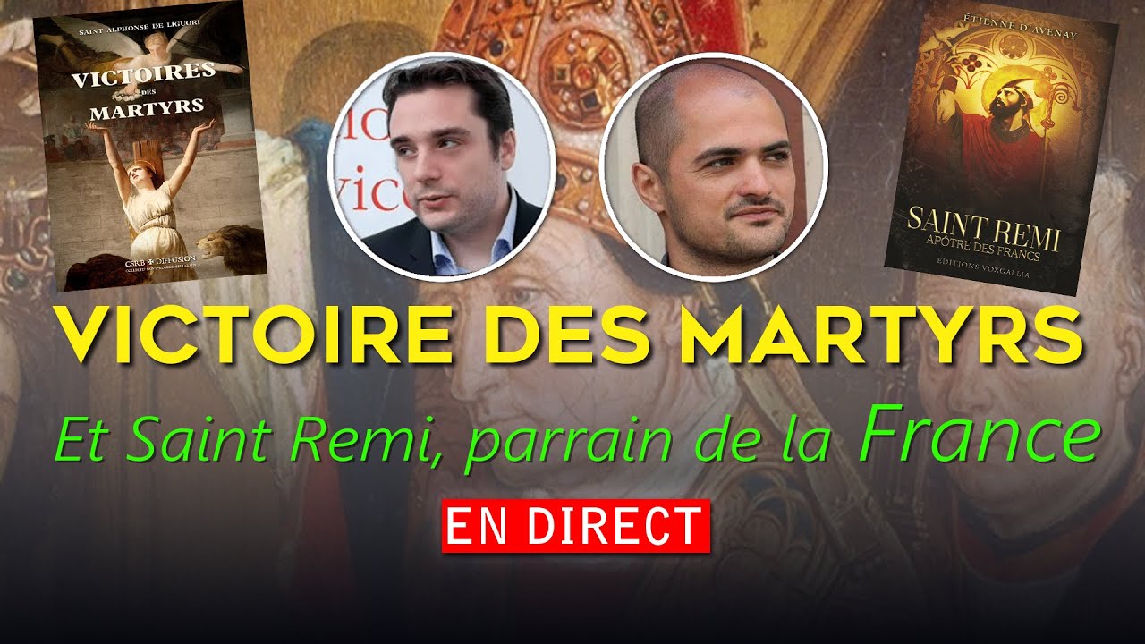 Saint Remi parrain de la France - Adrien Abauzit, Jean-Noël Toubon | Victoire des Martyrs