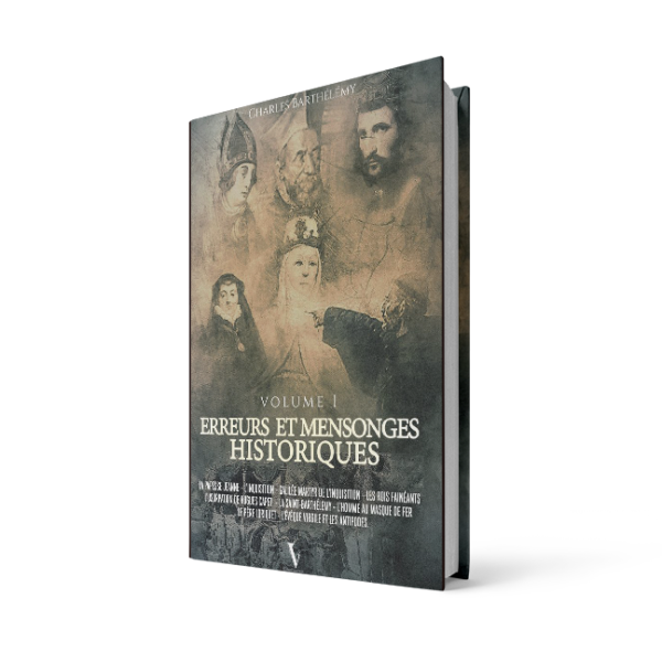 Erreurs & mensonges historiques Vol1
