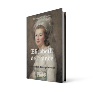 Élisabeth de France - le sacrifice d'une princesse
