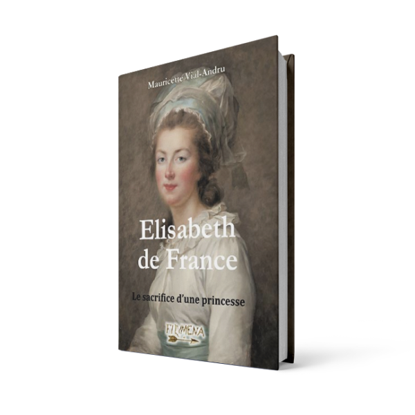 Élisabeth de France - le sacrifice d'une princesse