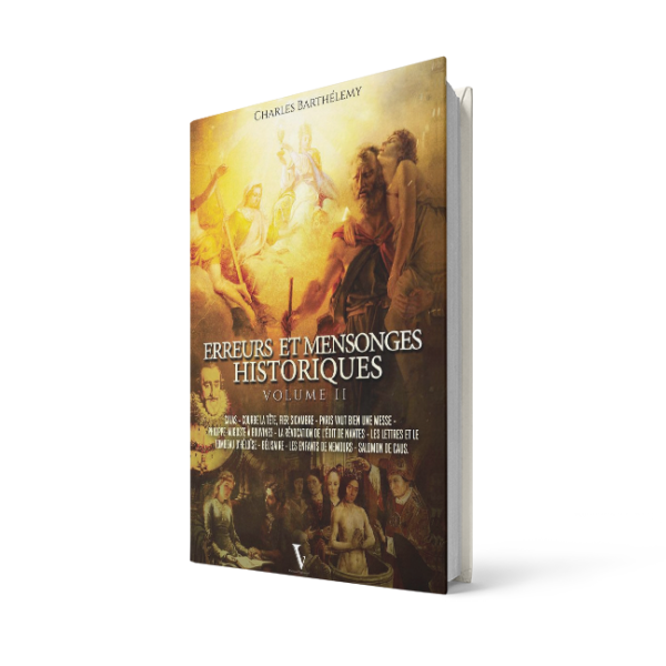 Erreurs et mensonges historiques Vol2