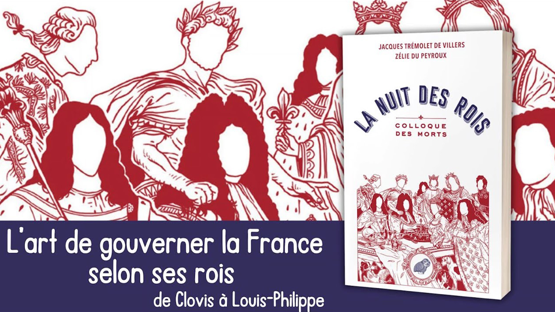 Jacques Trémolet de Villers présente la Nuit des Rois. L'art de gouverner la France