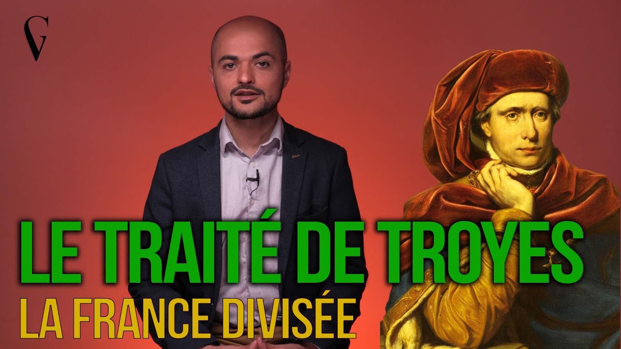 Le TRAITÉ de TROYES