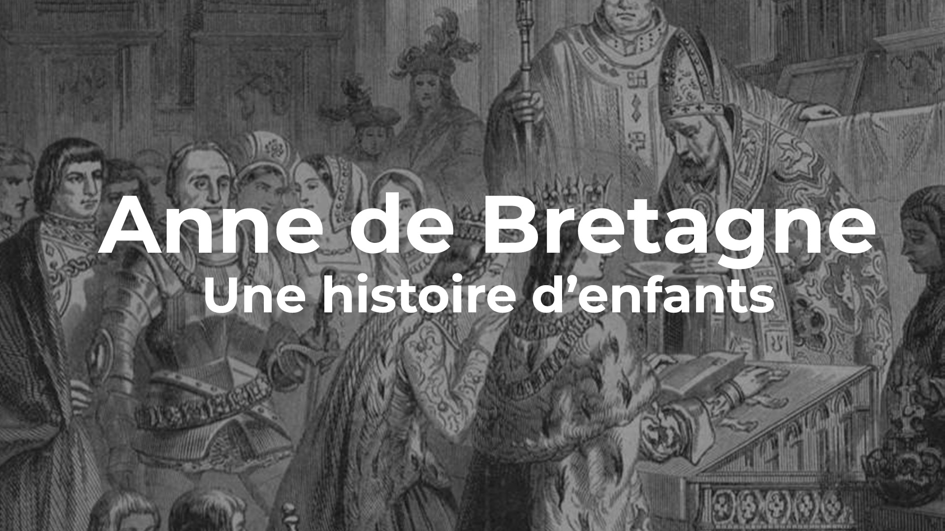 anne de bretagne histoire enfants