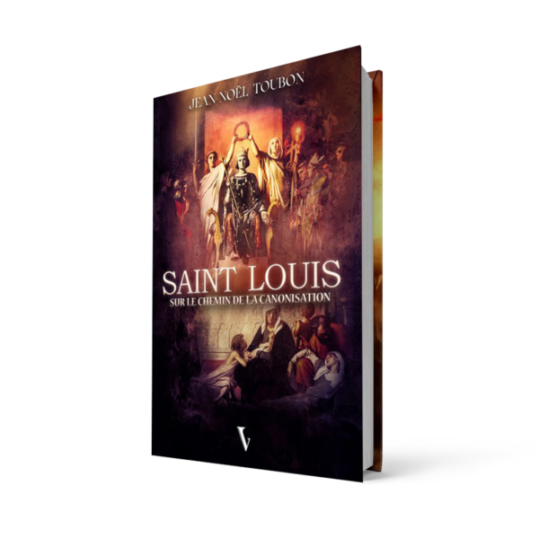 Saint Louis - sur le chemin de la canonisation